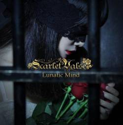 Scarlet Valse : Lunatic Mind
